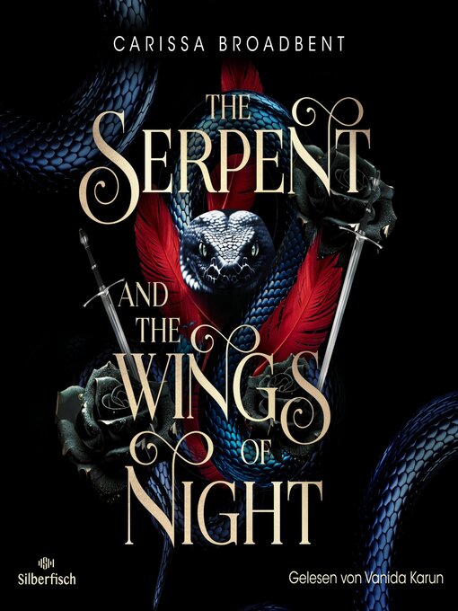 Title details for The Serpent and the Wings of Night by Carissa Broadbent - Wait list